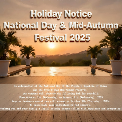 Holiday Notice: National Day & Mid-Autumn Festival 2025